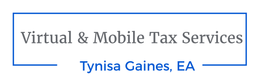 Tynisa Gaines EA LLC dba Virtual & Mobile Tax Services